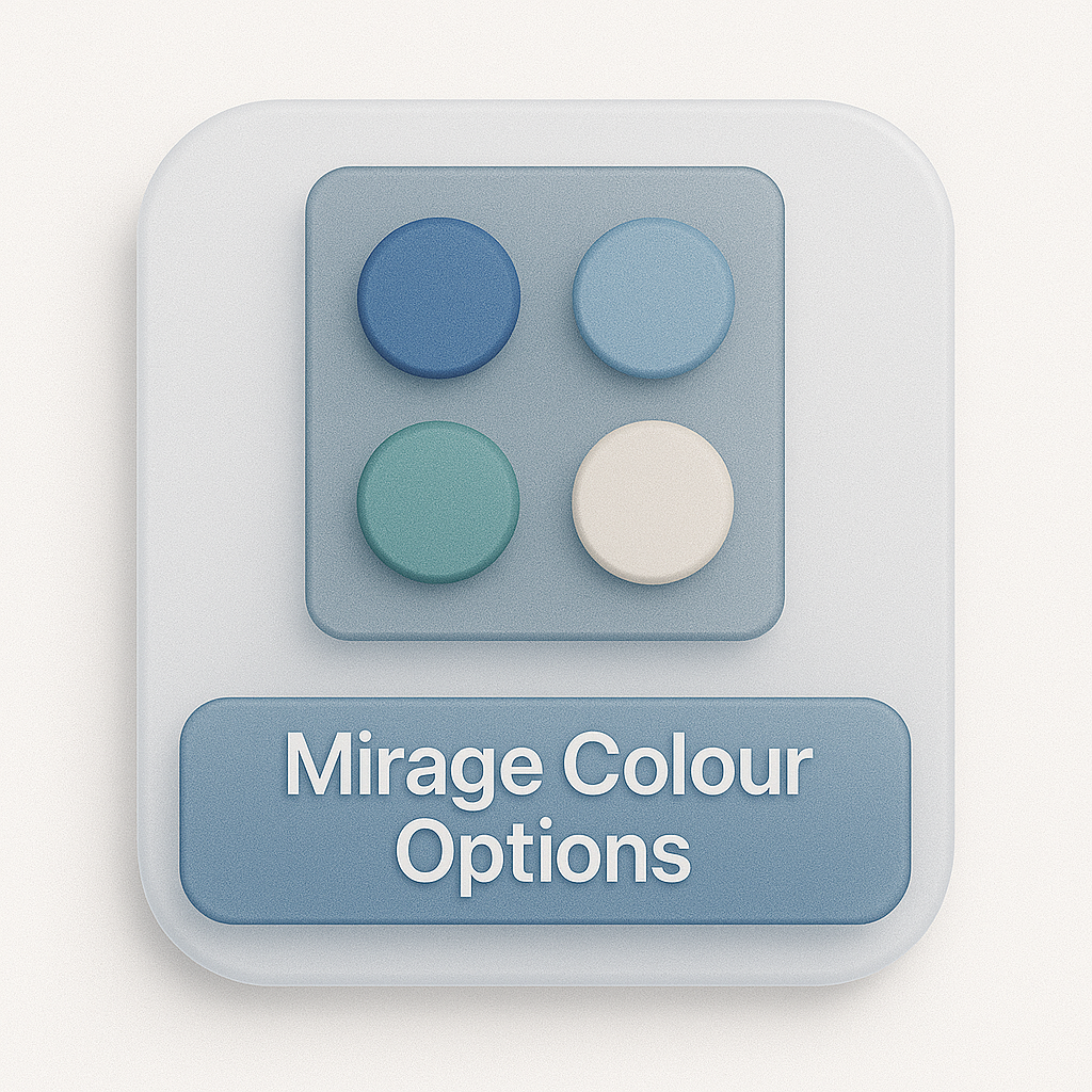 Mirage Colour Options